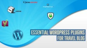 10 Essential WordPress Plugins For A Travel Blogging Site