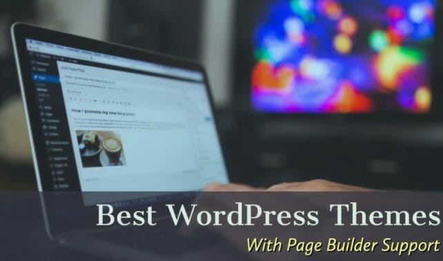 10 WordPress Themes Made Exclusively For Page Builders